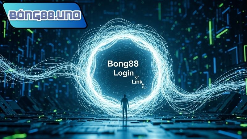 Link đăng nhập Bong88 – Truy cập an toàn và nhanh chóng